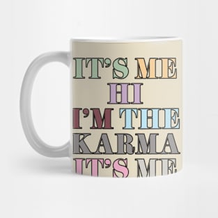 It's Me Karma Mug